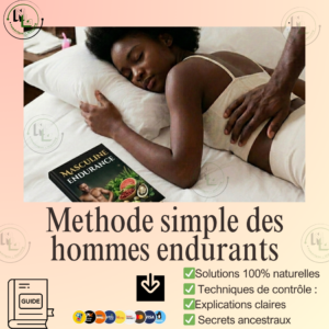 Le Guide Ultime de l’Endurance et de la Virilité Naturelle